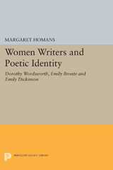E-book, Women Writers and Poetic Identity : Dorothy Wordsworth, Emily Bronte and Emily Dickinson, Princeton University Press