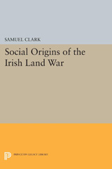 E-book, Social Origins of the Irish Land War, Princeton University Press
