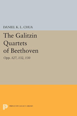 E-book, The Galitzin Quartets of Beethoven : Opp. 127, 132, 130, Princeton University Press