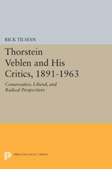 E-book, Thorstein Veblen and His Critics, 1891-1963 : Conservative, Liberal, and Radical Perspectives, Tilman, Rick, Princeton University Press