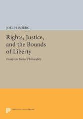 E-book, Rights, Justice, and the Bounds of Liberty : Essays in Social Philosophy, Feinberg, Joel, Princeton University Press