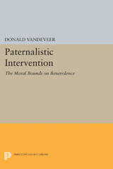 E-book, Paternalistic Intervention : The Moral Bounds on Benevolence, Princeton University Press