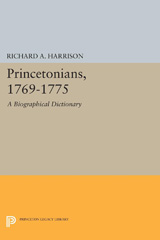 E-book, Princetonians, 1769-1775 : A Biographical Dictionary, Princeton University Press