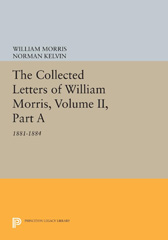 eBook, The Collected Letters of William Morris : 1881-1884, Princeton University Press