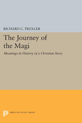 E-book, The Journey of the Magi : Meanings in History of a Christian Story, Princeton University Press