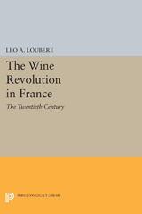 E-book, The Wine Revolution in France : The Twentieth Century, Princeton University Press