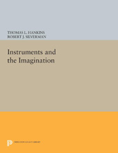 E-book, Instruments and the Imagination, Hankins, Thomas L., Princeton University Press