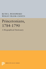E-book, Princetonians, 1784-1790 : A Biographical Dictionary, Princeton University Press