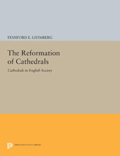 E-book, The Reformation of Cathedrals : Cathedrals in English Society, Lehmberg, Stanford E., Princeton University Press