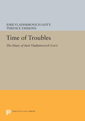 E-book, Time of Troubles : The Diary of Iurii Vladimirovich Got'e, Princeton University Press