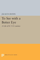 E-book, To See with a Better Eye : A Life of R. T. H. Laennec, Princeton University Press