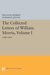 eBook, The Collected Letters of William Morris : 1848-1880, Princeton University Press