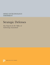 E-book, Strategic Defenses : Two Reports by the Office of Technology Assessment, Princeton University Press