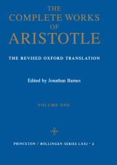 E-book, The Complete Works of Aristotle, Volume One : The Revised Oxford Translation, Princeton University Press