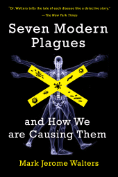 E-book, Seven Modern Plagues : and How We Are Causing Them, Princeton University Press