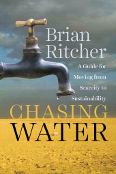 E-book, Chasing Water : A Guide for Moving from Scarcity to Sustainability, Princeton University Press