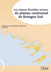 eBook, Les réseaux fluviatiles anciens du plateau continental de Bretagne Sud., Éditions Quae