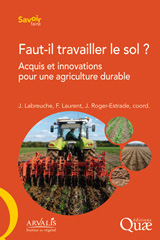 E-book, Faut-il travailler le sol ? : Acquis et innovations pour une agriculture durable, Éditions Quae