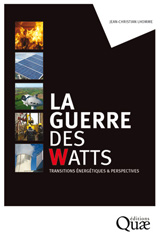 eBook, La guerre des watts : Transitions énergétiques & perspectives, Éditions Quae