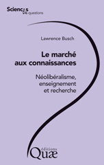 m, Le marché aux connaissances : Néolibéralisme, enseignement et recherche, Éditions Quae