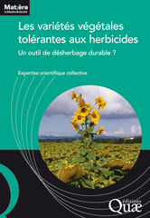 E-book, Les variétés végétales tolérantes aux herbicides : Un outil de désherbage durable ?, Collectif,, Éditions Quae