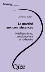 E-book, Le marché aux connaissances : Néolibéralisme, enseignement et recherche, Éditions Quae