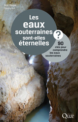 E-book, Les eaux souterraines sont-elles éternelles ? : 90 clés pour comprendre les eaux souterraines, Éditions Quae
