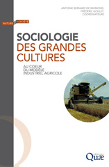 E-book, Sociologie des grandes cultures : Au c{oelig}ur du modèle industriel agricole, Éditions Quae