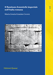 eBook, Il flaminato femminile imperiale nell'Italia romana, Granino Cecere, Maria Grazia, Edizioni Quasar