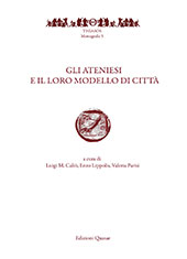 eBook, Gli Ateniesi e il loro modello di città : Seminari di storia e archeologia greca I : Roma, 25-26 giugno 2012, Edizioni Quasar