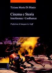 E-book, Cinema e storia : interferenze/confluenze, Di Blasio, Tiziana Maria, author, Viella