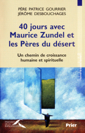 E-book, 40 jours avec Maurice Zundel et les Pères du désert, Presses de la Renaissance