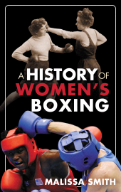 E-book, A History of Women's Boxing, Rowman & Littlefield Publishers