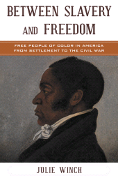E-book, Between Slavery and Freedom : Free People of Color in America From Settlement to the Civil War, Rowman & Littlefield Publishers