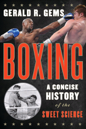 E-book, Boxing : A Concise History of the Sweet Science, Rowman & Littlefield Publishers