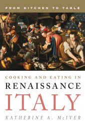 E-book, Cooking and Eating in Renaissance Italy : From Kitchen to Table, Rowman & Littlefield Publishers