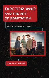 E-book, Doctor Who and the Art of Adaptation : Fifty Years of Storytelling, Rowman & Littlefield Publishers