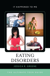 E-book, Eating Disorders : The Ultimate Teen Guide, Rowman & Littlefield Publishers