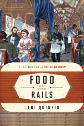 E-book, Food on the Rails : The Golden Era of Railroad Dining, Rowman & Littlefield Publishers
