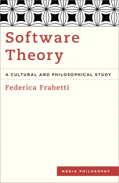 E-book, Software Theory : A Cultural and Philosophical Study, Rowman & Littlefield Publishers