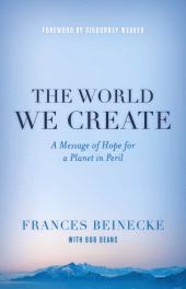 E-book, The World We Create : A Message of Hope for a Planet in Peril, Rowman & Littlefield Publishers