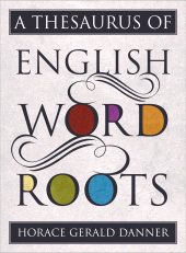 E-book, A Thesaurus of English Word Roots, Rowman & Littlefield Publishers