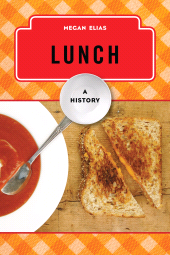 E-book, Lunch : A History, Rowman & Littlefield Publishers