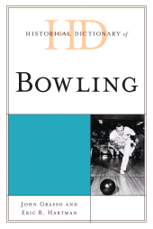 E-book, Historical Dictionary of Bowling, Rowman & Littlefield Publishers