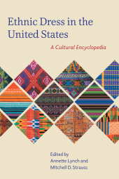 E-book, Ethnic Dress in the United States : A Cultural Encyclopedia, Rowman & Littlefield Publishers