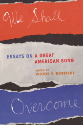 E-book, We Shall Overcome : Essays on a Great American Song, Rowman & Littlefield Publishers
