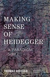 eBook, Making Sense of Heidegger : A Paradigm Shift, Rowman & Littlefield Publishers