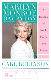 E-book, Marilyn Monroe Day by Day : A Timeline of People, Places, and Events, Rowman & Littlefield Publishers