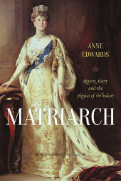eBook, Matriarch : Queen Mary and the House of Windsor, Rowman & Littlefield Publishers