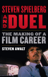 E-book, Steven Spielberg and Duel : The Making of a Film Career, Rowman & Littlefield Publishers